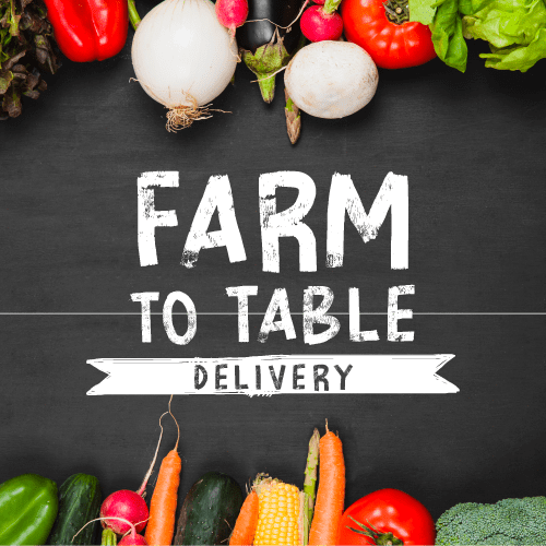 Farm To Table Delivery
